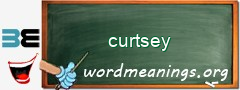 WordMeaning blackboard for curtsey